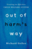Out of Harm's Way