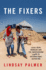 Fixers: Local News Workers and the Underground Labor of International Reporting