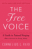 The Free Voice: a Guide to Natural Singing Format: Paperback