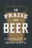 In Praise of Beer