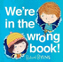 We'Re in the Wrong Book! (Ben & Bella)