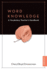 Word Knowledge: a Vocabulary Teacher's Handbook