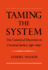 Taming the System: the Control of Discretion in Criminal Justice, 1950-1990