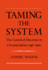 Taming the System: The Control of Discretion in Criminal Justice, 1950-1990