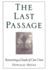 The Last Passage: Recovering a Death of Our Own