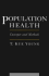 Population Health: Concepts and Methods