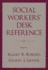 Social Workers' Desk Reference