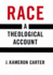 Race Theological Account C