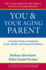 You and Your Aging Parent: a Family Guide to Emotional, Social, Health, and Financial Problems