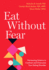 Eat Without Fear Format: Paperback