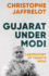 Gujarat Under Modi: Laboratory of Today's India