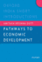 Pathways to Economic Development (Oxford India Short Introductions Series)