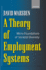 A Theory of Employment Systems: Micro-Foundations of Societal Diversity