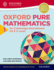 Oxford Pure Mathematics 1 for Cambridge International as & a Level (Cie a Level); 9780198306894; 019830689x