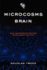 Microcosms of the Brain: What Sensorimotor Systems Reveal About the Mind