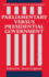 Parliamentary Versus Presidential Government (Oxford Readings in Politics and Government)