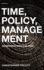 Time, Policy, Management: Governing With the Past