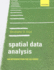 Spatial Data Analysis: an Introduction for Gis Users