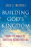 Building God's Kingdom: Inside the World of Christian Reconstruction