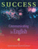 Success: Communicating in English, Level 4 (Bk4) [Dec 01, 1994] Walker, James