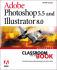 Adobe Photoshop 5.5 and Adobe Illustrator 8.0 [With Cdrom]