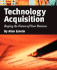 Technology Acquisition: Buying the Future of Your Business: Buying the Future of Your Business