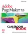 Adobe Pagemaker 7.0 Classroom in a Book [With Cdrom]