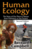 Human Ecology: the Story of Our Place in Nature From Prehistory to the Present