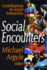 Social Encounters: Contributions to Social Interaction