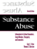 Substance Abuse: Information for School Counselors, Social Workers, Therapists, and Counselors