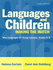 Languages and Children: Making the Match, Grades K-8: New Languages for Young Learners [With Access Code]