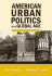 American Urban Politics in a Global Age: the Reader