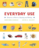 Everyday Use (2nd Edition)