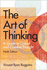 Art of Thinking, the (9th Edition)