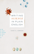 Writing Science in Plain English (Chicago Guides to Writing, Editing, and Publishing)