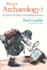 What is Archaeology? : an Essay on the Nature of Archaeological Research
