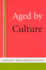 Aged By Culture