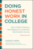 Doing Honest Work in College, Third Edition: How to Prepare Citations, Avoid Plagiarism, and Achieve Real Academic Success