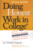 Doing Honest Work in College: How to Prepare Citations, Avoid Plagiarism, and Achieve Real Academic Success, Second Edition (Chicago Guides to Academic Life)
