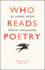 Who Reads Poetry: 50 Views From Poetry Magazine