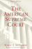 The American Supreme Court (the Chicago History of American Civilization)