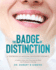 The Badge of Distinction Volume 2: A Guide to Some New Directions in which Our Profession is Moving