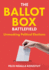 The Ballot Box Battlefield: Unmasking Political Elections