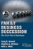 Family Business Succession: the Final Test of Greatness (a Family Business Publication)