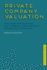 Private Company Valuation: How Credit Risk Reshaped Equity Markets and Corporate Finance Valuation Tools