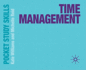 Time Management (Pocket Study Skills, 22)