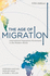 The Age of Migration: International Population Movements in the Modern World