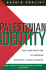 Palestinian Identity: The Construction of Modern National Consciousness