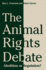 The Animal Rights Debate: Abolition Or Regulation? (Critical Perspectives on Animals: Theory, Culture, Science, and Law)