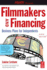 Filmmakers and Financing: Business Plan for Independents